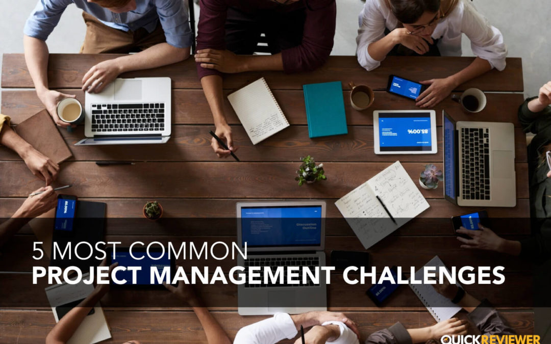 5 Biggest Project Management Challenges