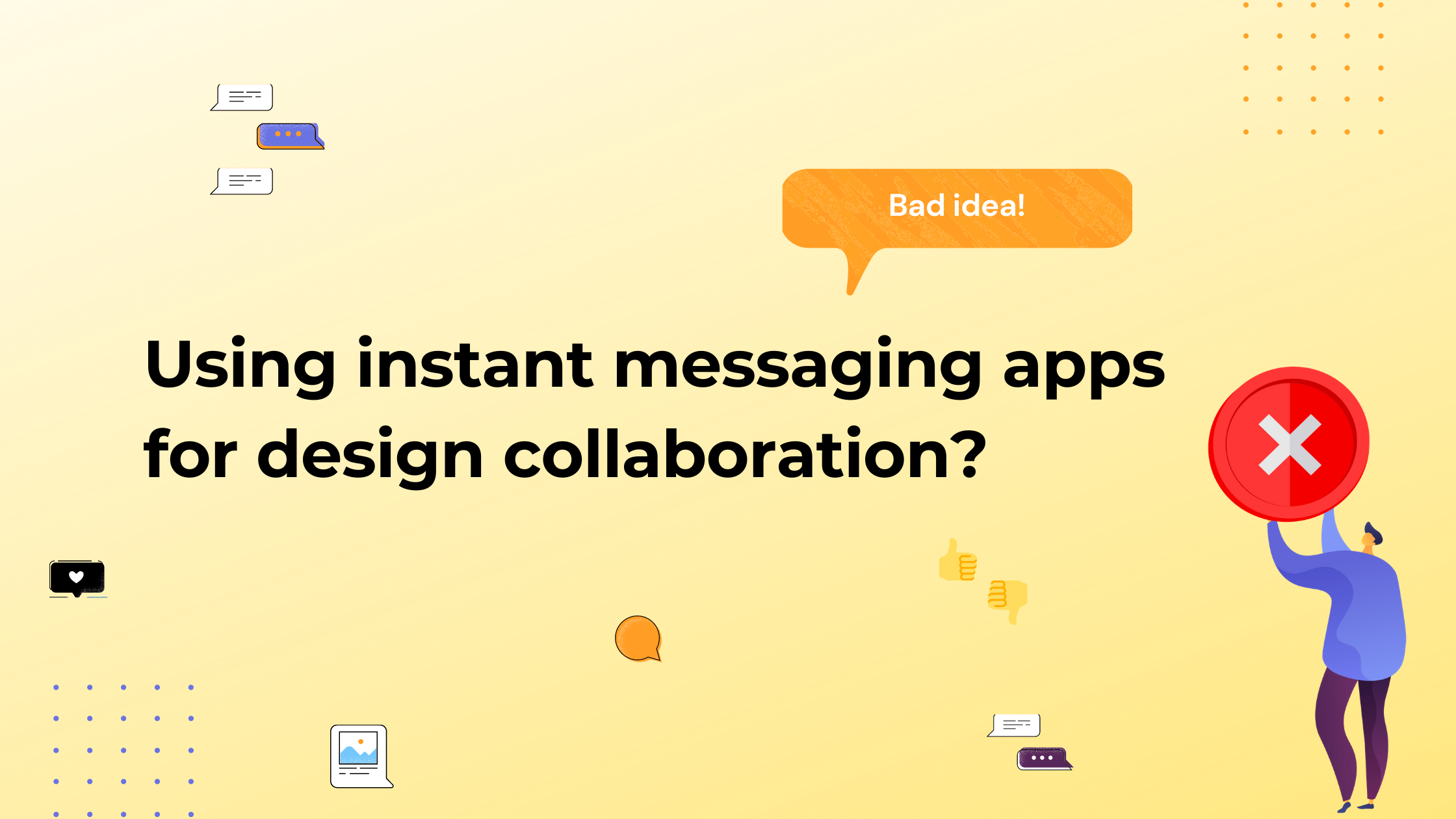Why Instant Messaging Apps Shouldn’t Be Used For Design Collaboration