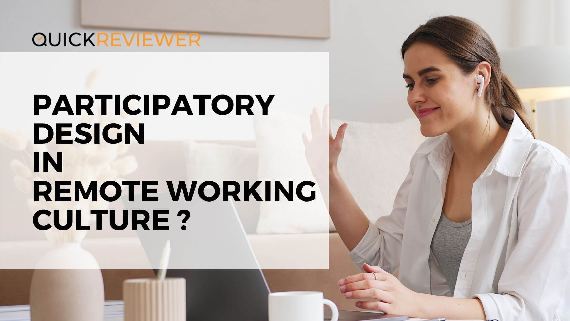 How to Implement Participatory Design in Remote Working Culture?